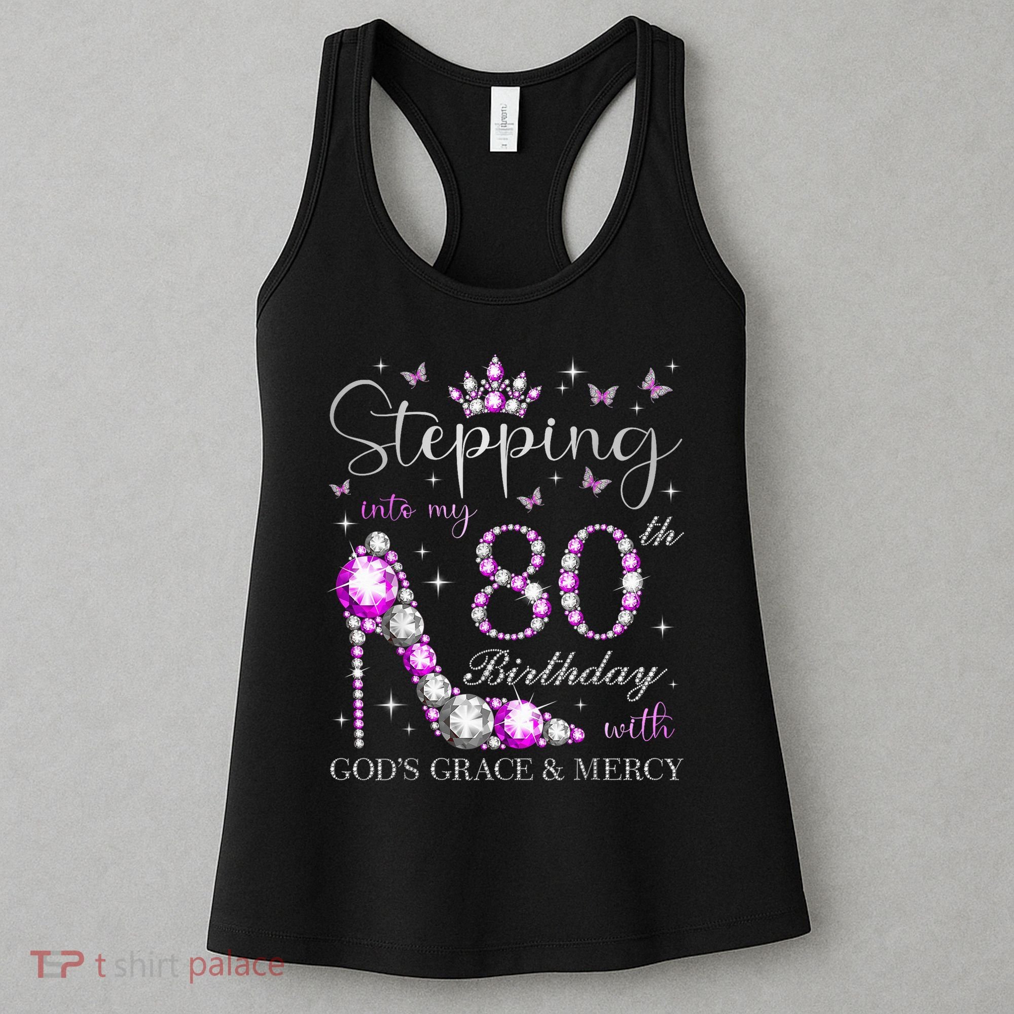 Stepping Into My 80th Birthday With God'S Grace & Mercy Women's Tank Top