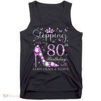 Stepping Into My 80th Birthday With God'S Grace & Mercy Tank Top thumb 0