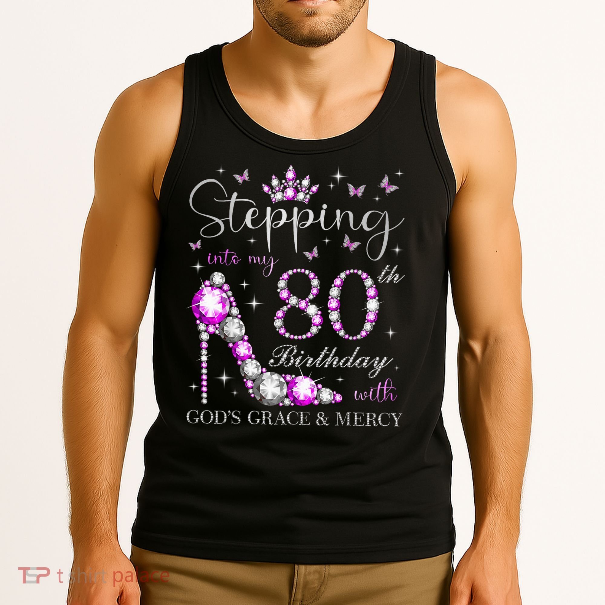 Stepping Into My 80th Birthday With God'S Grace & Mercy Tank Top