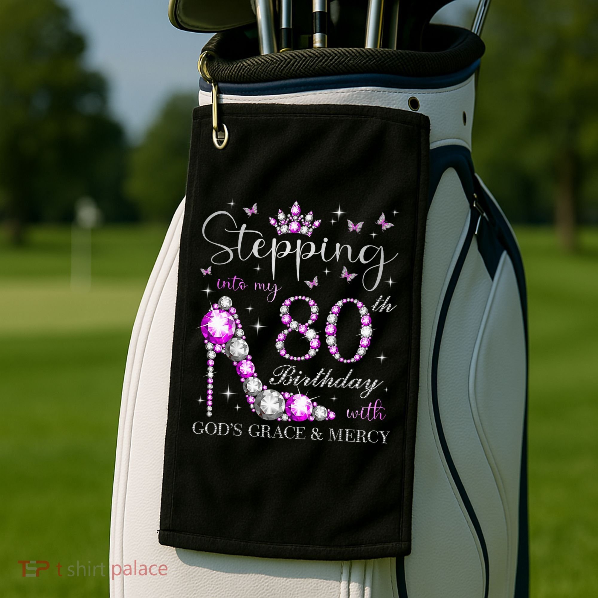 Stepping Into My 80th Birthday With God'S Grace & Mercy Golf Towel