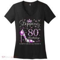 Stepping Into My 80th Birthday With God'S Grace & Mercy Women's V-Neck T-Shirt thumb 0