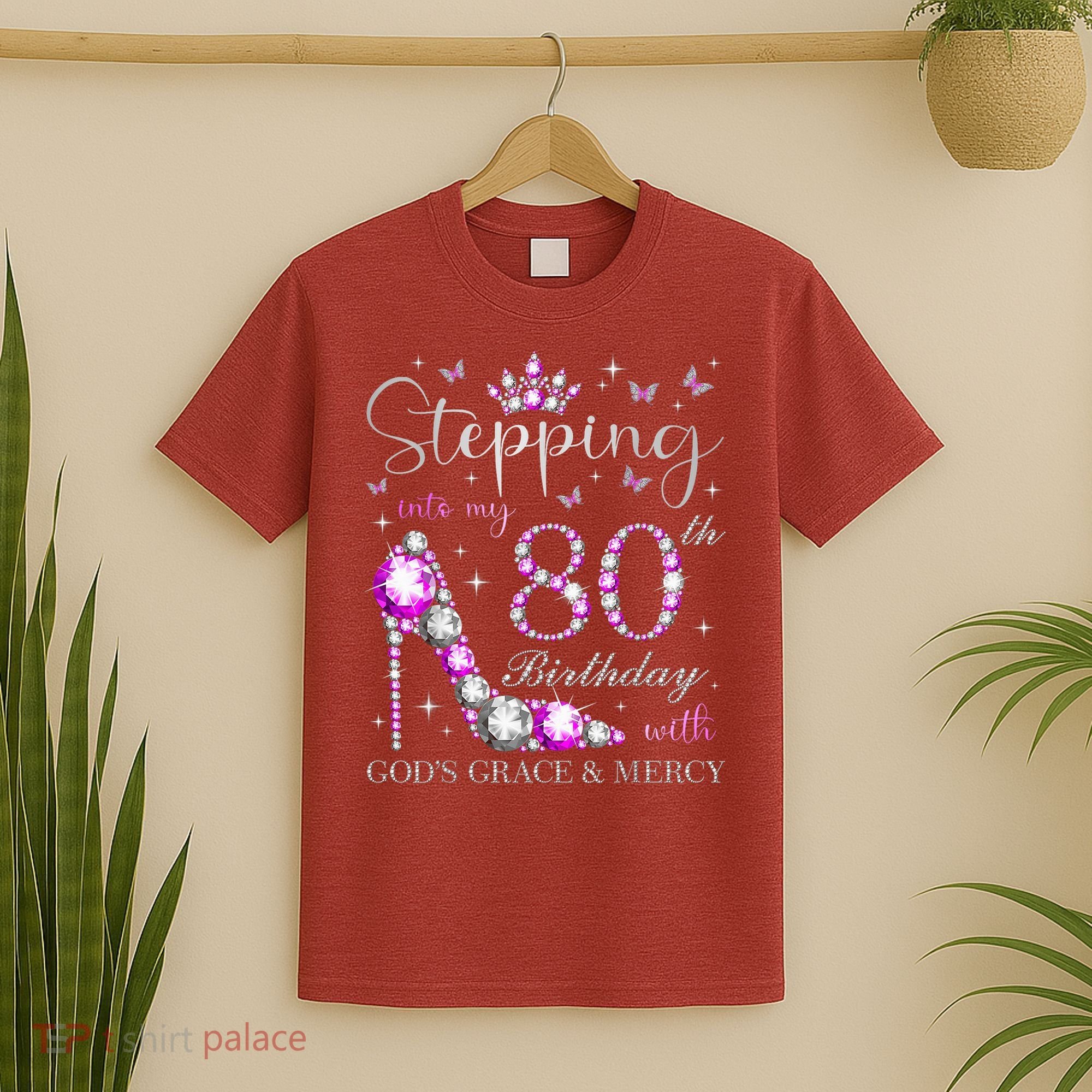 Stepping Into My 80th Birthday With God'S Grace & Mercy T-Shirt