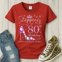 Stepping Into My 80th Birthday With God'S Grace & Mercy Women's T-Shirt thumb 3