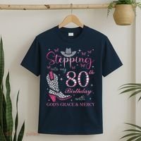 Stepping Into My 80th Birthday With God'S Grace And Mercy T-Shirt thumb 2