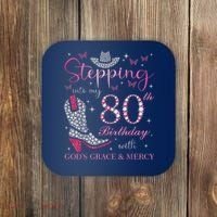 Stepping Into My 80th Birthday With God'S Grace And Mercy Coaster thumb 0