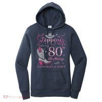 Stepping Into My 80th Birthday With God'S Grace And Mercy Women's Hoodie thumb 0
