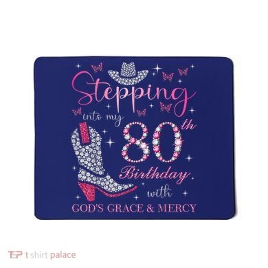 Stepping Into My 80th Birthday With God'S Grace And Mercy Mousepad