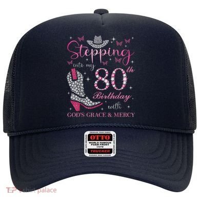 Stepping Into My 80th Birthday With God'S Grace And Mercy Hat