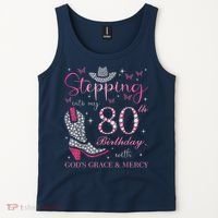 Stepping Into My 80th Birthday With God'S Grace And Mercy Tank Top thumb 2