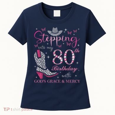 Stepping Into My 80th Birthday With God'S Grace And Mercy Women's T-Shirt