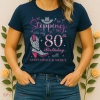 Stepping Into My 80th Birthday With God'S Grace And Mercy Women's T-Shirt thumb 2