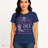 Stepping Into My 80th Birthday With God'S Grace And Mercy Women's T-Shirt thumb 4