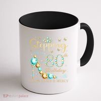 Stepping Into My 80th Birthday With God'S Grace And Mercy Coffee Mug thumb 1