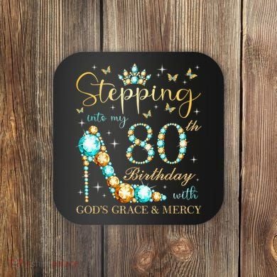 Stepping Into My 80th Birthday With God'S Grace And Mercy Coaster