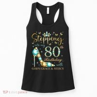 Stepping Into My 80th Birthday With God'S Grace And Mercy Women's Tank Top thumb 0