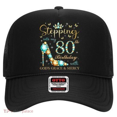 Stepping Into My 80th Birthday With God'S Grace And Mercy Hat