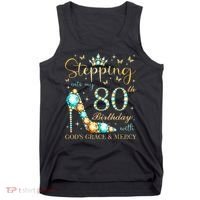 Stepping Into My 80th Birthday With God'S Grace And Mercy Tank Top thumb 0