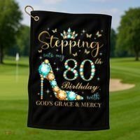 Stepping Into My 80th Birthday With God'S Grace And Mercy Golf Towel thumb 1