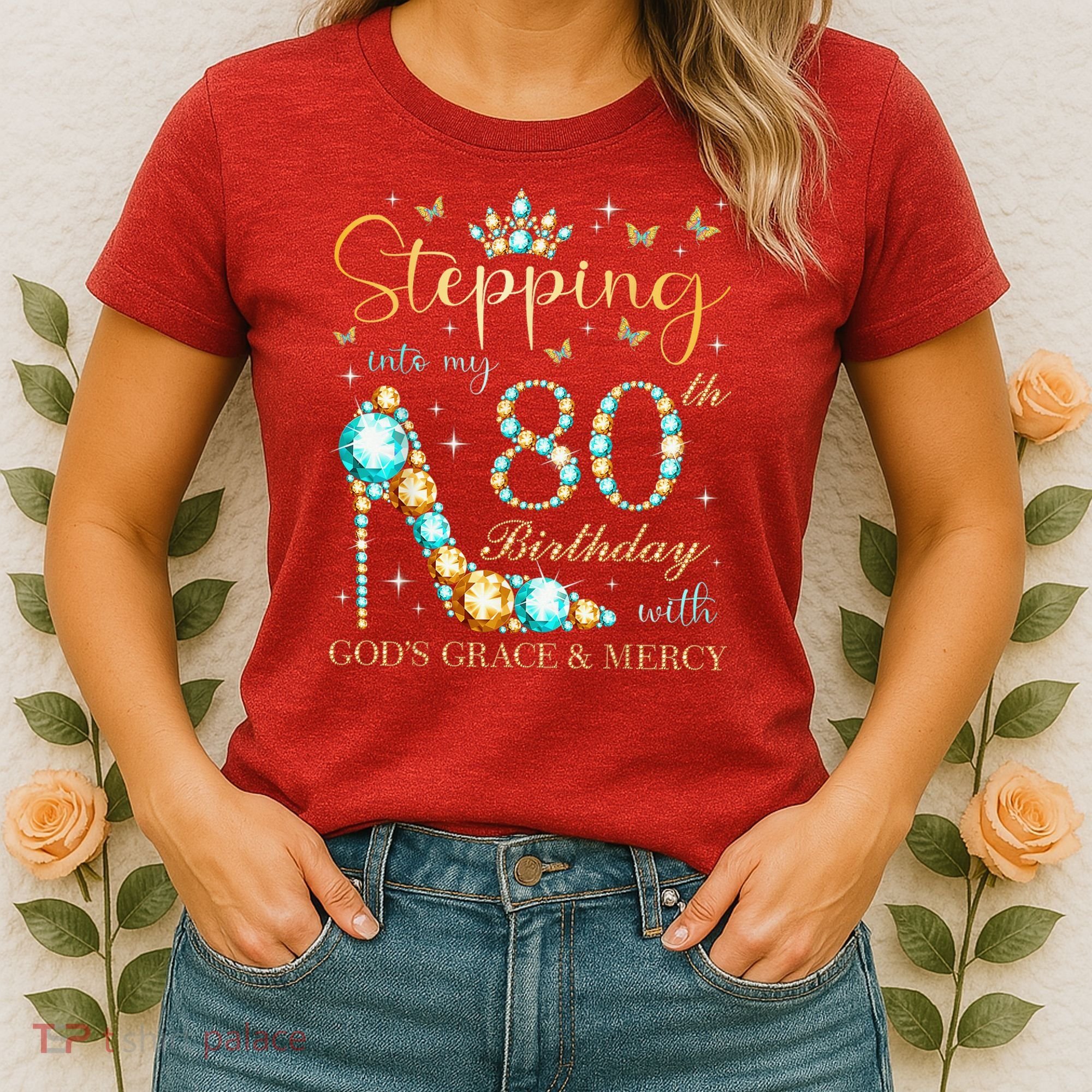 Stepping Into My 80th Birthday With God'S Grace And Mercy Women's T-Shirt