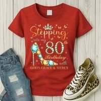 Stepping Into My 80th Birthday With God'S Grace And Mercy Women's T-Shirt thumb 3