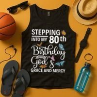Stepping Into My 80th Birthday With Gods Grace And Mercy Tank Top thumb 4
