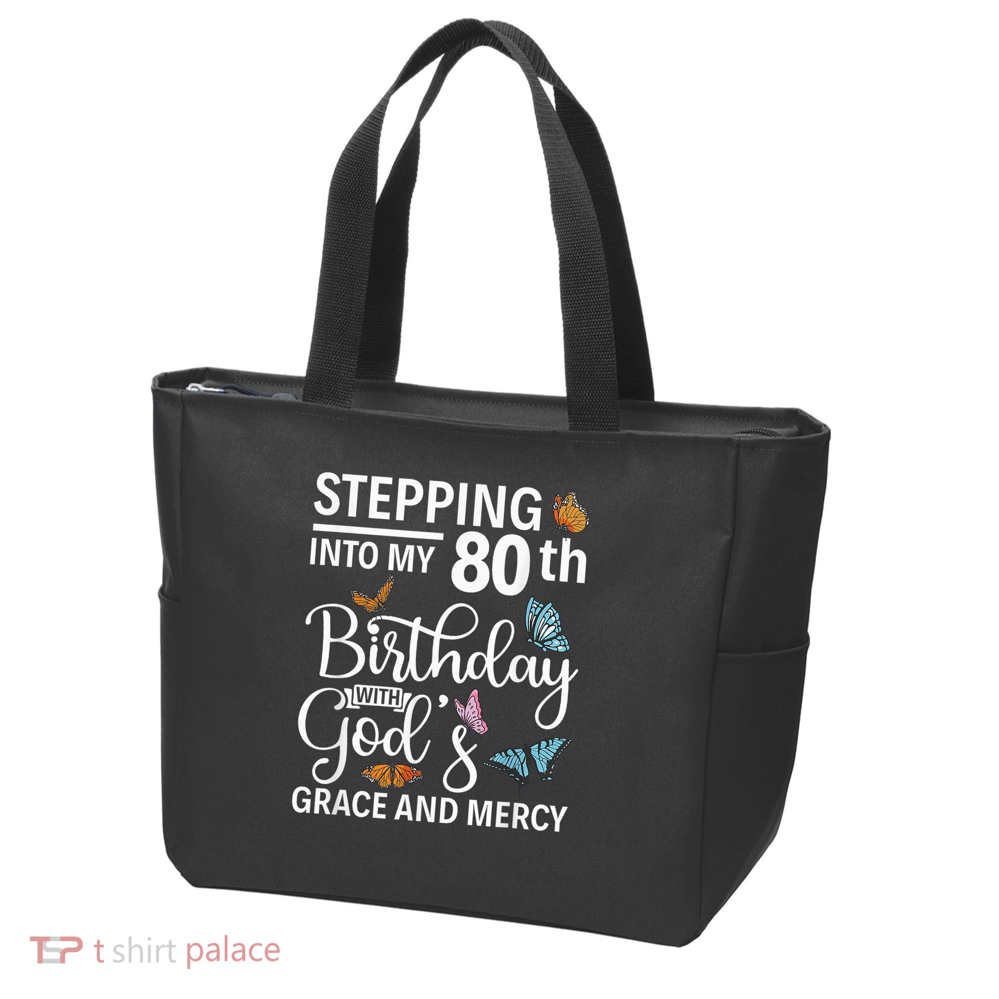 Stepping Into My 80th Birthday With Gods Grace And Mercy Tote Bag