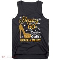 Stepping into my 60th birthday with God's grace & Mercy Tank Top thumb 0