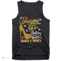 Stepping into my 60th birthday with God's grace & Mercy Tank Top thumb 0