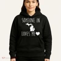 Someone In Michigan Loves Me! Cute State Gift Hoodie thumb 5