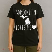 Someone In Michigan Loves Me! Cute State Gift T-Shirt thumb 4