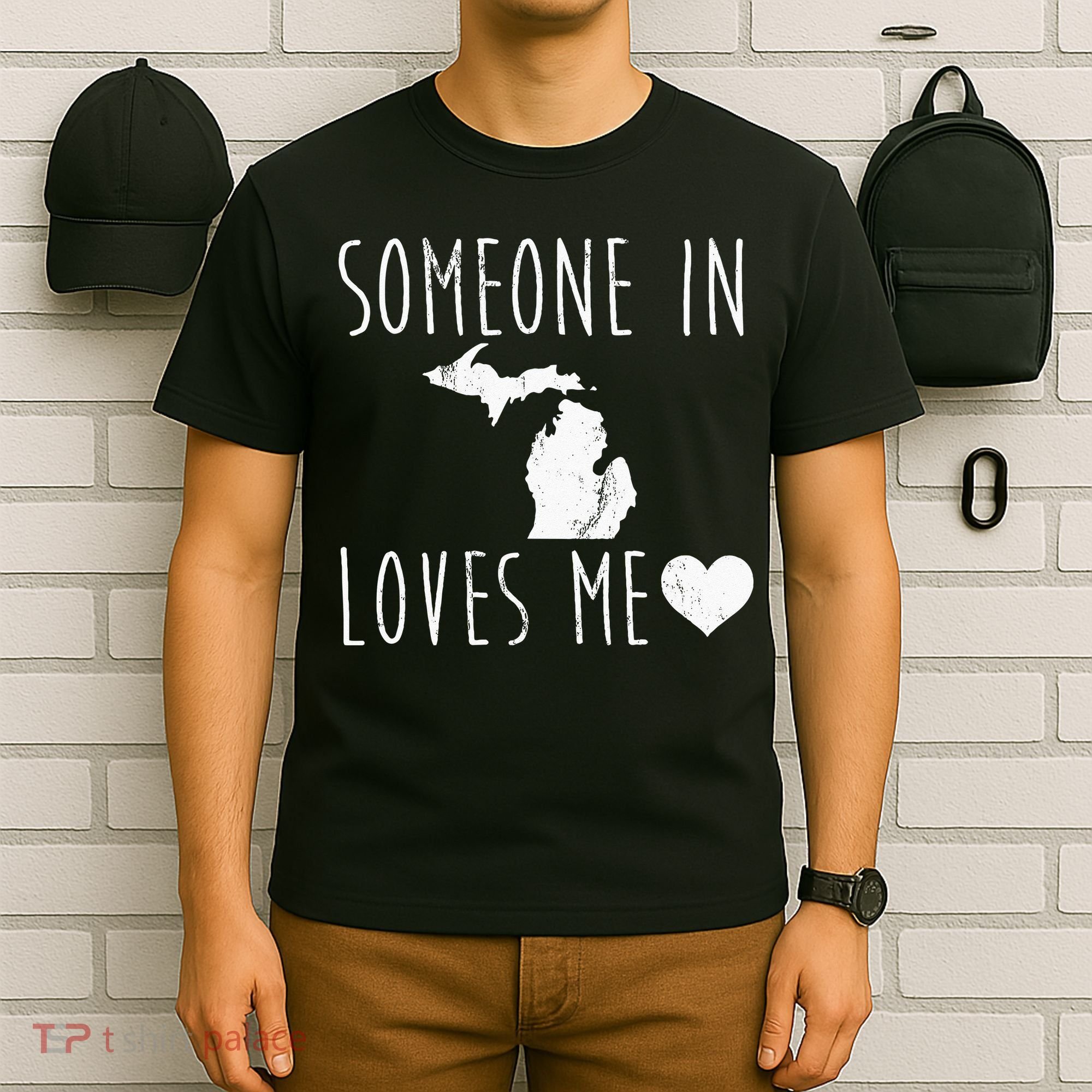 Someone In Michigan Loves Me! Cute State Gift T-Shirt