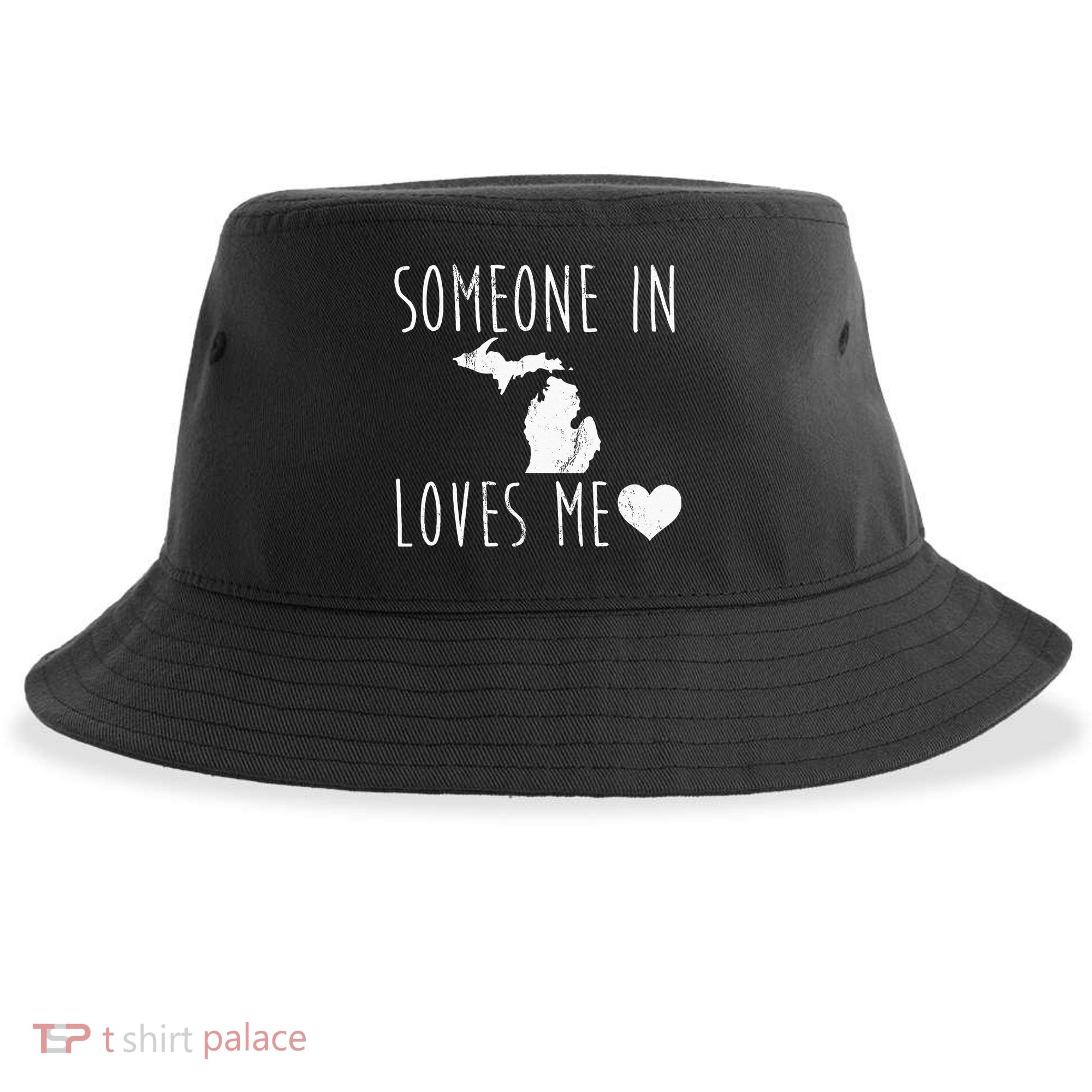 Someone In Michigan Loves Me! Cute State Gift Sustainable Bucket Hat