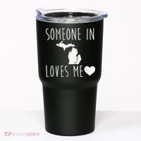 Someone In Michigan Loves Me! Cute State Gift Tumbler thumb 0