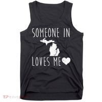 Someone In Michigan Loves Me! Cute State Gift Tank Top thumb 0