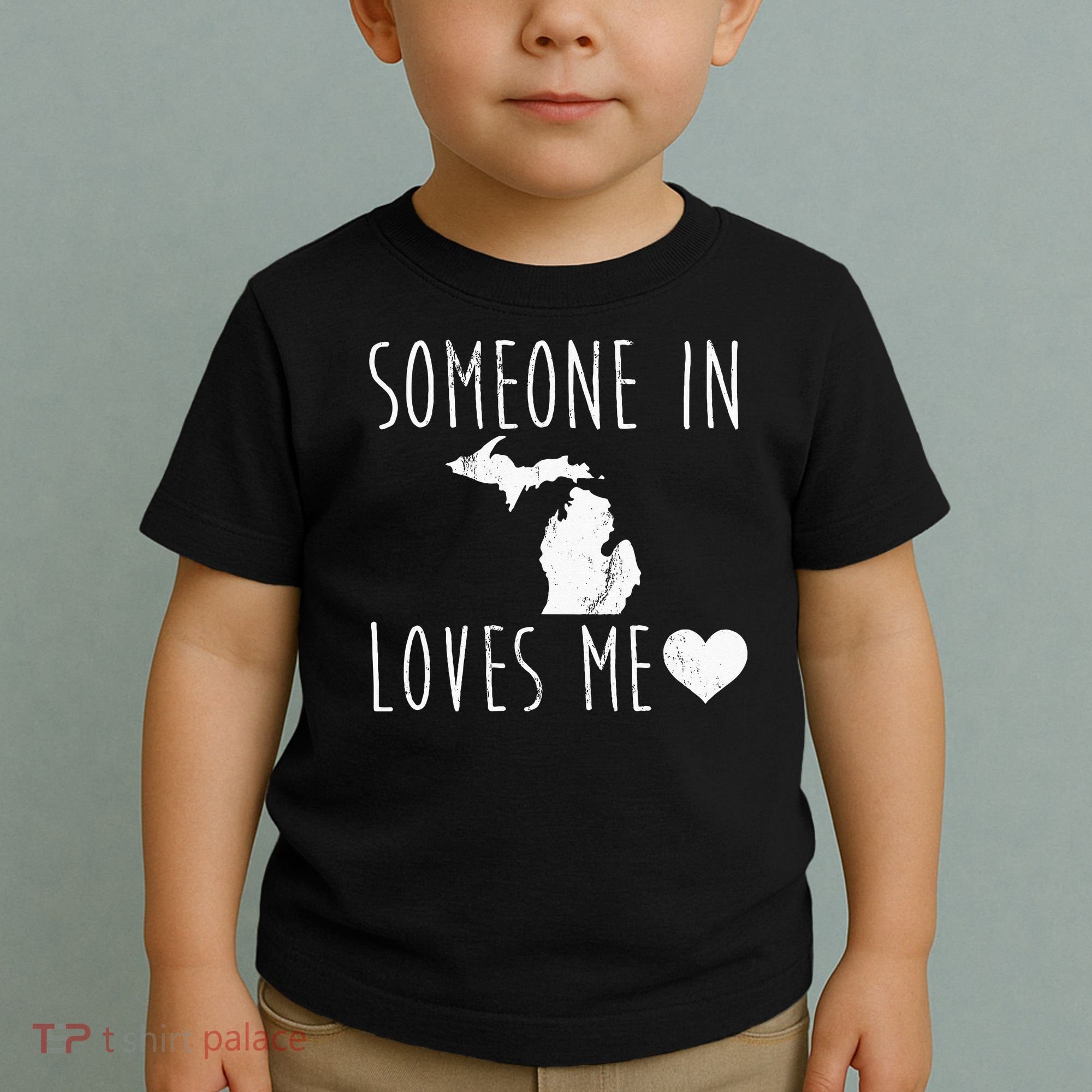 Someone In Michigan Loves Me! Cute State Gift Toddler T-Shirt