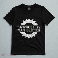Sawdust Is Man Woodworking FatherS Day Gift T-Shirt thumb 5