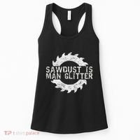 Sawdust Is Man Woodworking FatherS Day Gift Women's Tank Top thumb 0