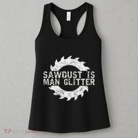 Sawdust Is Man Woodworking FatherS Day Gift Women's Tank Top thumb 3