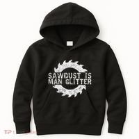Sawdust Is Man Woodworking FatherS Day Gift Kids Hoodie thumb 0