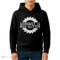Sawdust Is Man Woodworking FatherS Day Gift Kids Hoodie thumb 4