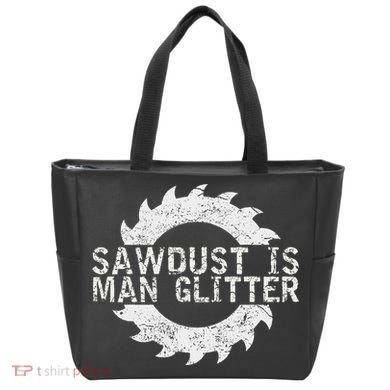 Sawdust Is Man Woodworking FatherS Day Gift Tote Bag