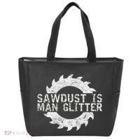 Sawdust Is Man Woodworking FatherS Day Gift Tote Bag thumb 0
