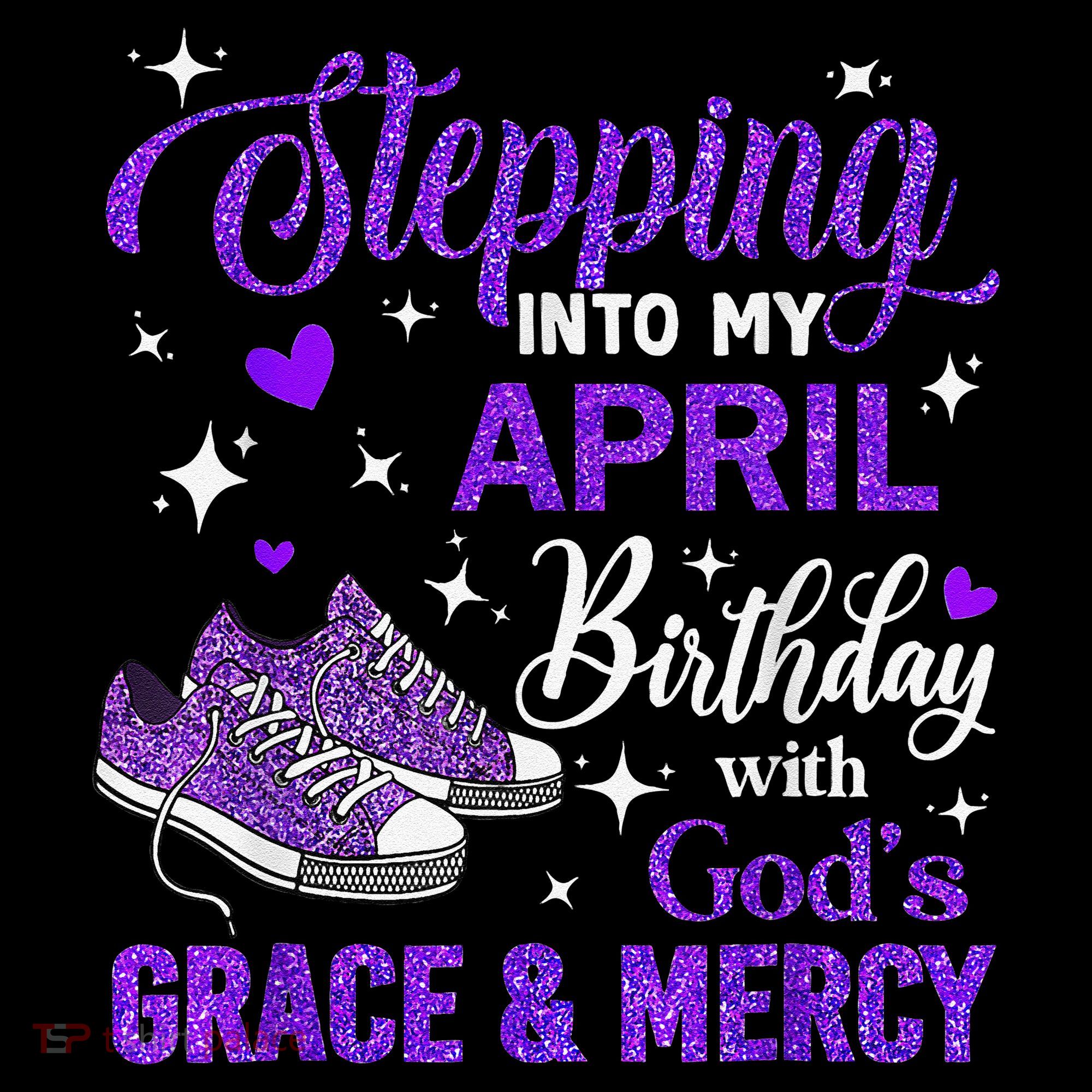 Stepping Into My April Birthday With Gods Grace  Mercy Gift Coffee Mug