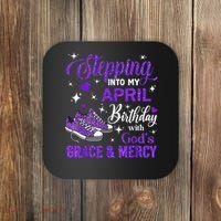 Stepping Into My April Birthday With Gods Grace  Mercy Gift Coaster thumb 0