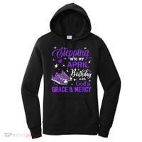 Stepping Into My April Birthday With Gods Grace  Mercy Gift Women's Hoodie thumb 0