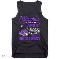 Stepping Into My April Birthday With Gods Grace  Mercy Gift Tank Top thumb 0
