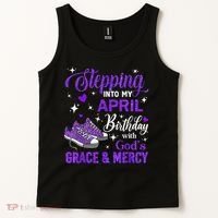 Stepping Into My April Birthday With Gods Grace  Mercy Gift Tank Top thumb 2