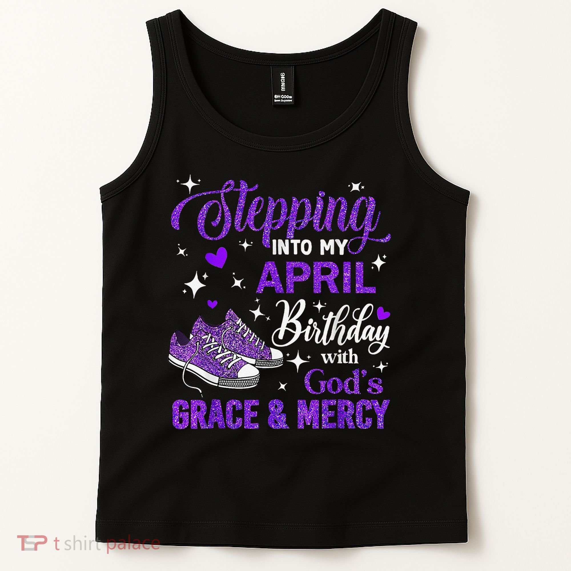 Stepping Into My April Birthday With Gods Grace  Mercy Gift Tank Top