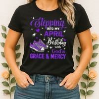 Stepping Into My April Birthday With Gods Grace  Mercy Gift Women's T-Shirt thumb 2