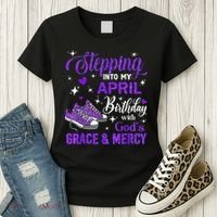 Stepping Into My April Birthday With Gods Grace  Mercy Gift Women's T-Shirt thumb 3